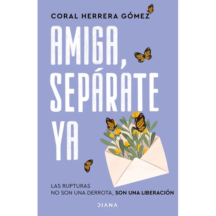 Amiga Separate Ya - Herrera Gomez, Coral 1