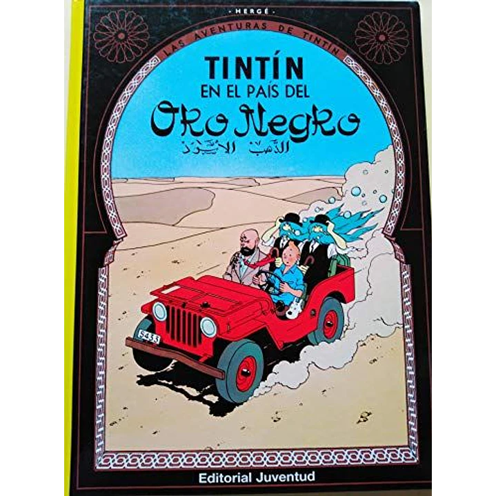 Las Aventuras De Tintin 15 En El Pais Del Oro Negro - Herge 1
