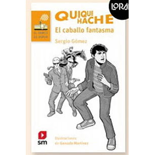 Quique Hache El Caballo Fantasma (Loran) - Gomez, Sergio