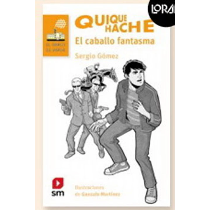 Quique Hache El Caballo Fantasma (Loran) - Gomez, Sergio 1