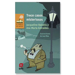 Trece Casos Misteriosos - Balcells, J. - Guiraldes, A.