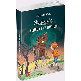 Papelucho Romelio Y El Castillo - Paz, Marcela