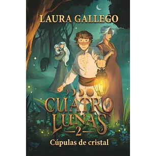 Cuatro Lunas 2 - Cupulas De Cristal - Gallego, Laura