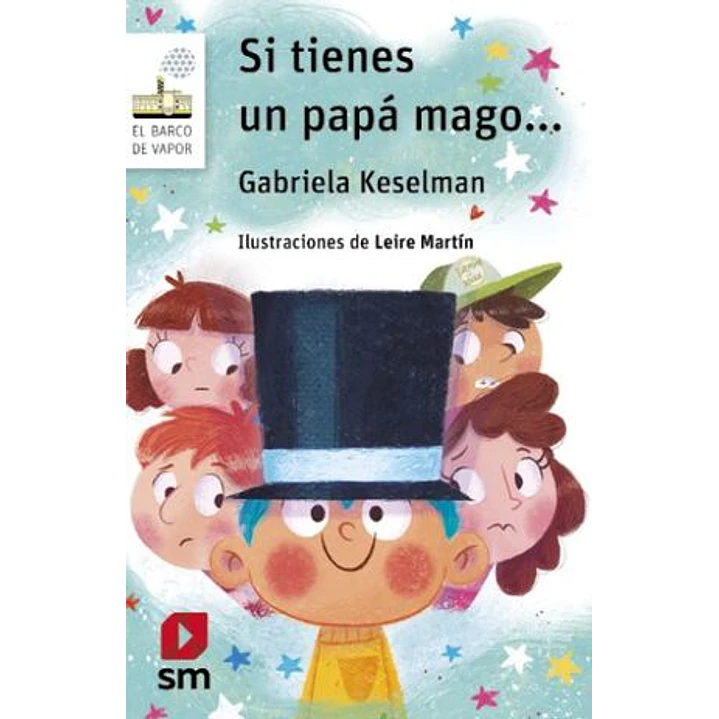 Si Tienes Un Papa Mago - Keselman, Gabriela 1