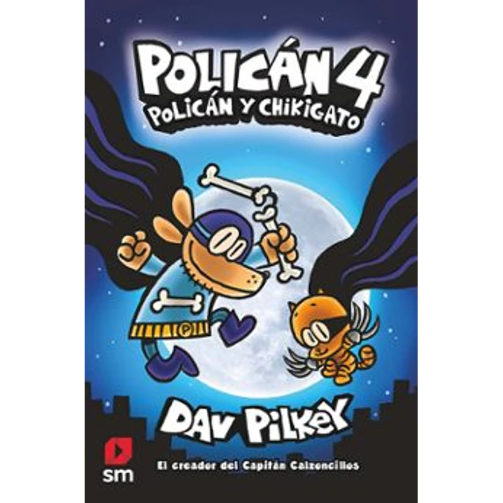 Hombre Perro 04 Polican Y Chikigato (Polican) Tapa Dura - Pilkey, Dav 1