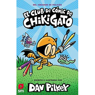 El Club De Cómic De Chikigato - Pilkey, Dav