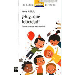 Huy Que Felicidad - Milicic, Neva