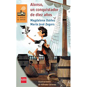 Alonso, Un Conquistador De Diez Años - Varios Autores