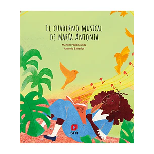 El Cuaderno Musical De María Antonia - Peña, Manuel; Bañados, Antonia