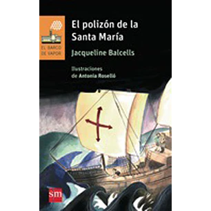 El Polizon De La Santa Maria - Jacqueline Balcells
