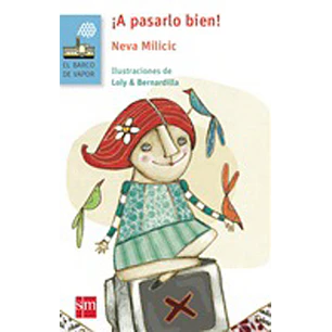 A Pasarlo Bien - Milicic, Neva