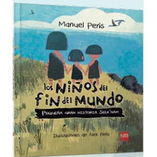 Los Niños Del Fin Del Mundo - Peris, Manuel