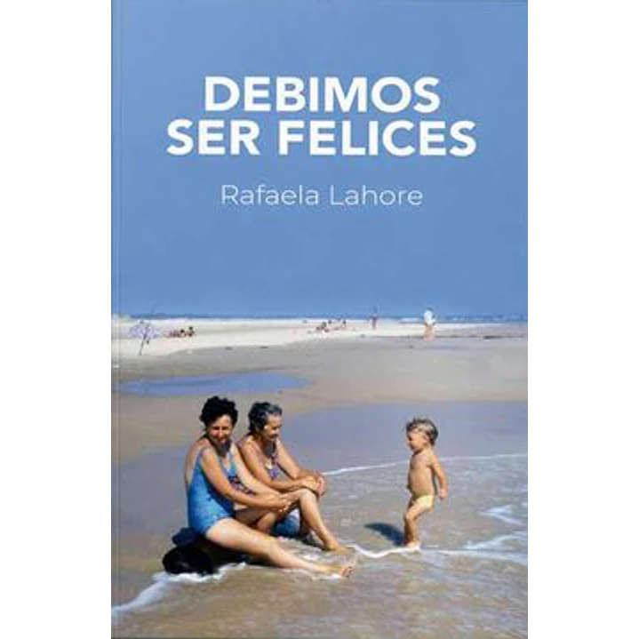 Debimos Ser Felices - Lahore, Rafaela 1