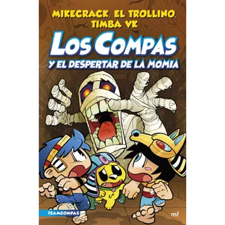 Los Compas 09 El Despertar De La Momia - Mikecrack El Trollino Timba Vk 1