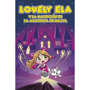 Lovely Ela 2 Lovely Ela Y La Maldicion De La Academia De Magia - Lovely Ela