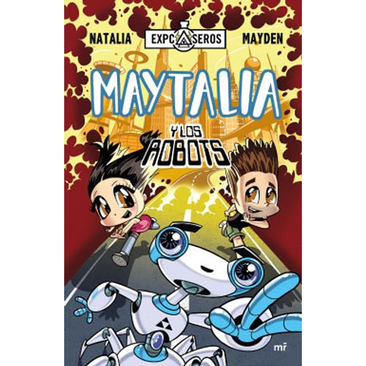 Maytalia Y Los Robots - Mayden, Natalia 1