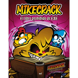 Mikecrack El Libro Prohibido De Exe - Mikecrack