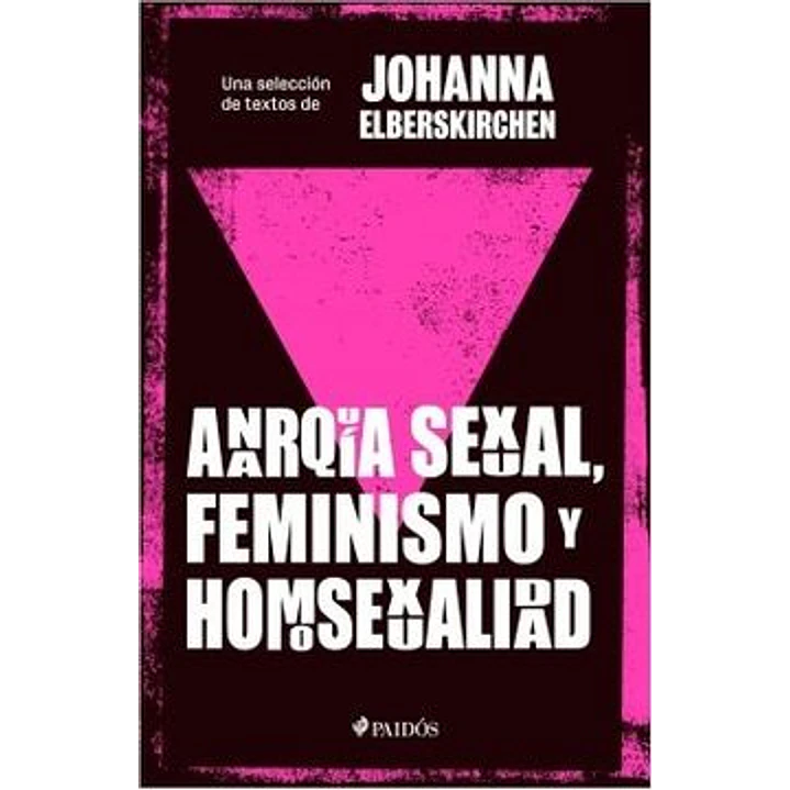 Anarquia Sexual Feminismo Y Homosexualidad - Elberskirchen, Johanna 1