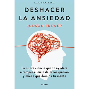 Deshacer La Ansiedad - Brewer, Judson