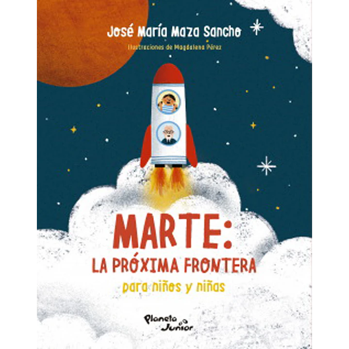 Marte La Proxima Frontera Para Niños Y Niñas - Maza, Jose Maria 1