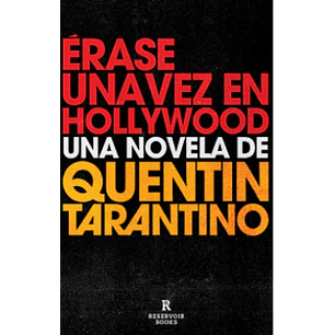 Erase Una Vez En Hollywood - Tarantino, Quentin