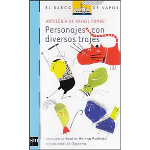 Personajes Con Diversos Trajes - Rafael Pombo