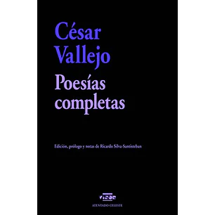 Poesias Completas Cesar Vallejo - Vallejo, Cesar