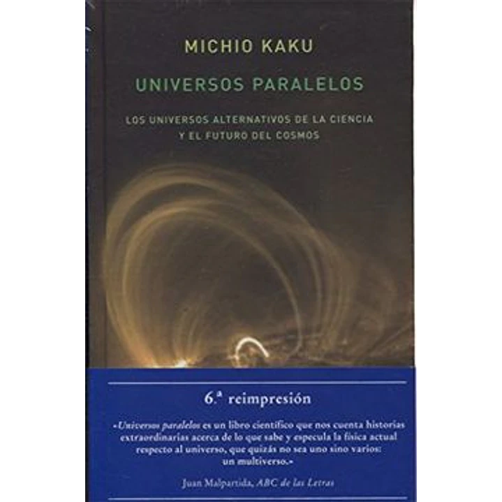 Universos Paralelos - Kaku, Michio 1