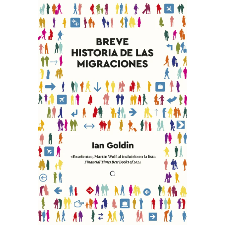Breve Historia De Las Migraciones - Goldin, Ian 1
