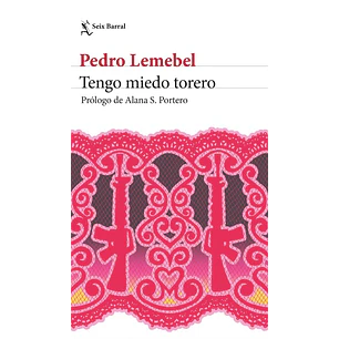 Tengo Miedo Torero (Edicion 2026) - Lemebel, Pedro