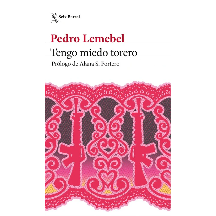 Tengo Miedo Torero (Edicion 2026) - Lemebel, Pedro 1