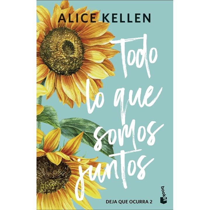 Todo Lo Que Somos Juntos - Kellen, Alice 1