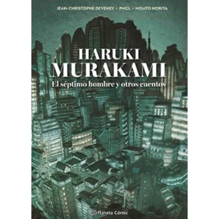 Murakami. El Septimo Hombre Y Otros Cuentos - Murakami, Haruki; Deveney, Jean-christopher 1