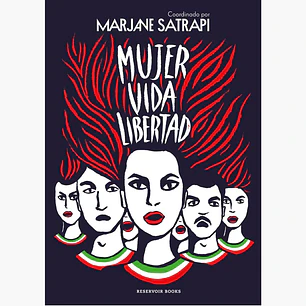 Mujer Vida Libertad - Satrapi, Marjane