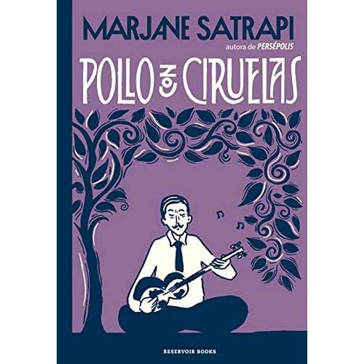 Pollo Con Ciruelas - Satrapi, Marjane 1