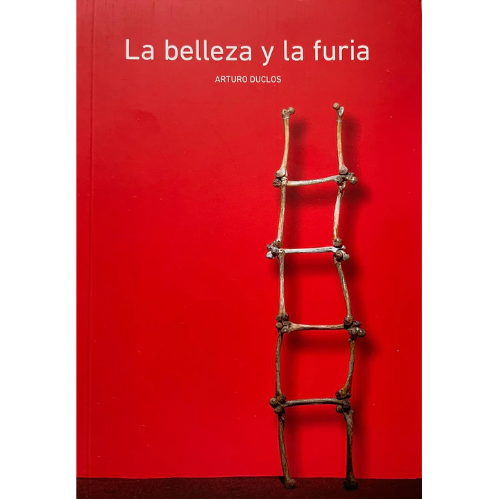 La Belleza Y La Furia - Duclos, Arturo 1