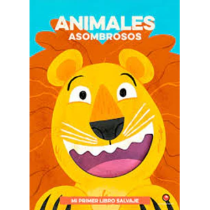 Mi Primer Libro Salvaje Animales Asombrosos - Sin Autor
