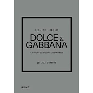 Pequeño Libro De Dolce & Gabbana - Bumpus, Jessica