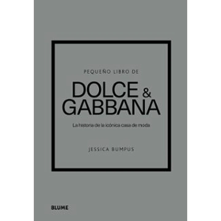 Pequeño Libro De Dolce & Gabbana - Bumpus, Jessica 1