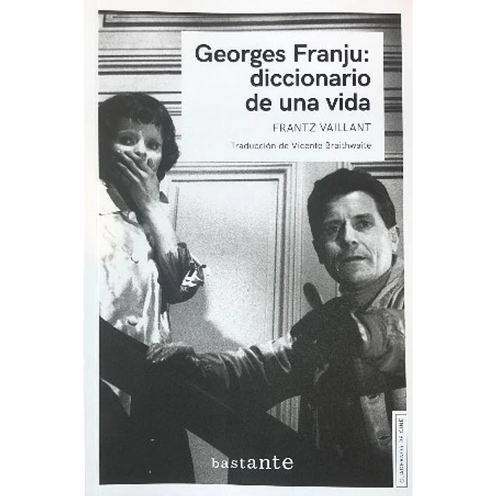 Georges Franju Diccionario De Una Vida - Vaillant, Frantz 1