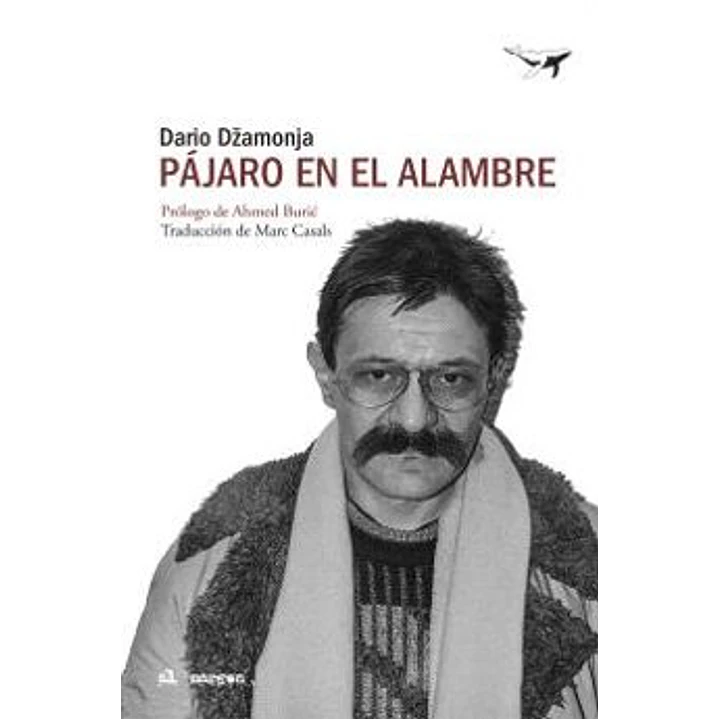 Pajaro En El Alambre - Dzamonja, Dario 1