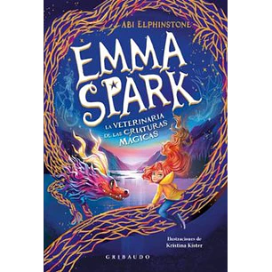 Emma Spark, La Veterinaria De Las Criaturas Mágicas - Elphinstone, Abi