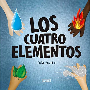 Los Cuatro Elementos - Pavela, Faby