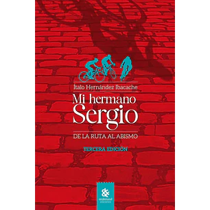 Mi Hermano Sergio - Hernandez Ibacache, Italo