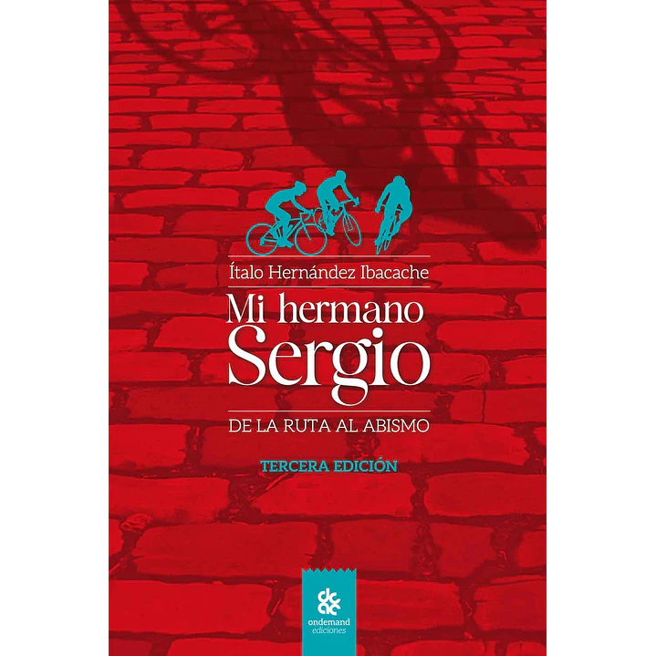 Mi Hermano Sergio - Hernandez Ibacache, Italo 1
