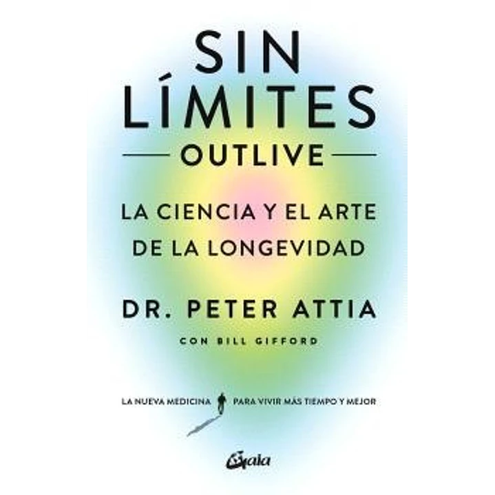 Sin Limites (Outlive) - Attia, Peter 1