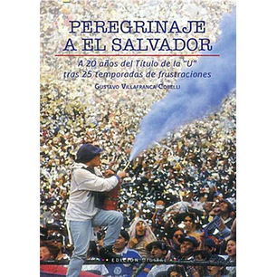 Peregrinaje A El Salvador - Villafranca, Gustavo
