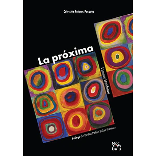 La Proxima - Huidobro, Vicente