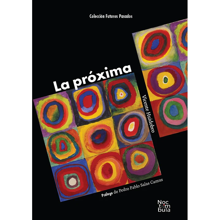 La Proxima - Huidobro, Vicente 1