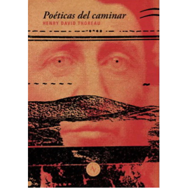 Poeticas Del Caminar - Thoreau, Henry David 1